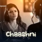 Chaashni Episode 7
