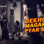 Dekho Magar Pyar Se Episode 7
