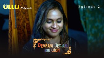 Devrani Jethani Aur Woh