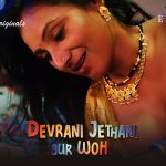 Devrani Jethani Aur Woh Episode 4