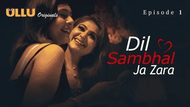 Dil Sambhal Ja Zara Episode 1