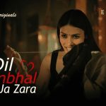 Dil Sambhal Ja Zara Episode 5