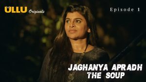 Jaghanya Apradh The Soup