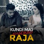 Kundi Mat Khadkao Raja Episode 2