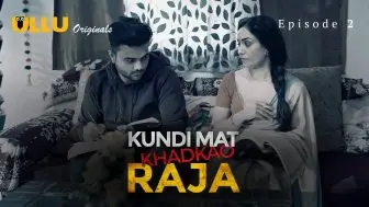 Kundi Mat Khadkao Raja