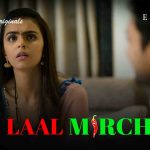 Laal Mirch Episode 6