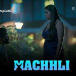 Machhli Episode 6