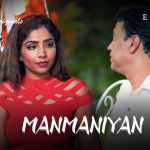 Manmaniyan Episode 4