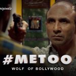 MeToo Wolf Of Bollywood Episode 2