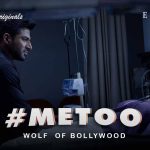 MeToo Wolf Of Bollywood Episode 3