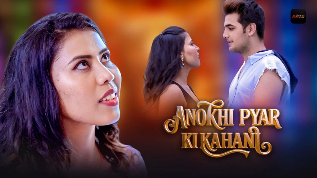 Anokhi Pyaar Ki Kahani