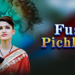 Fuss Pichkari Episode 1