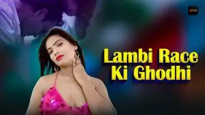 Lambi Race Ki Ghodhi