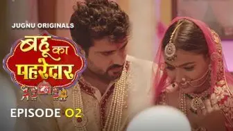 Bahu Ka Pahredaar Episode 2