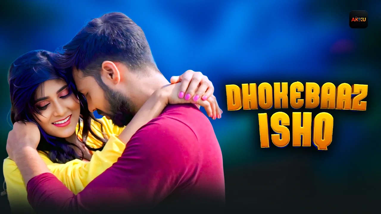 Dhokebaaz Ishq