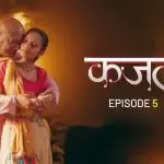 Kajali Episode 5