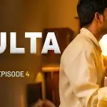 Kulta Episode 4