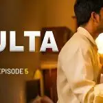 Kulta Episode 5