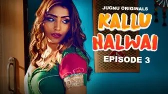 Kallu Halwai Episode 3
