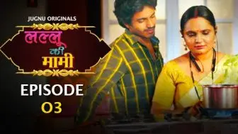 Lallu Ki Mami Episode 3