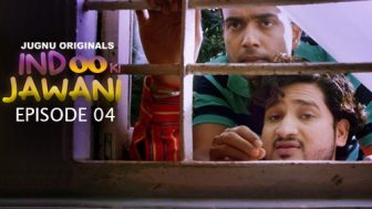 Indoo Ki Jawani Episode 4
