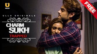 Charmsukh Episode 1