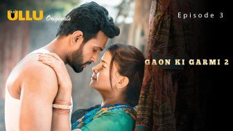 Gaon Ki Garmi S02