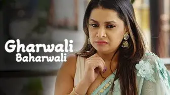 Gharwali Baharwali Episode 5