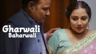 Gharwali Baharwali Episode 6