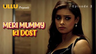 Meri Mummy Ki Dost