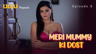 Meri Mummy Ki Dost