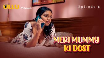 Meri Mummy Ki Dost
