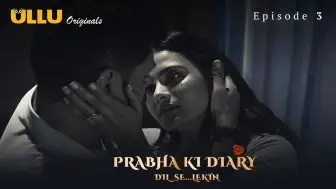Prabha Ki Diary Dil Se Lekin Episode 3