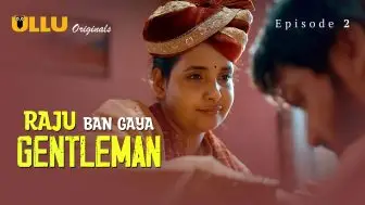 Raju Ban Gaya Gentleman Episode 2