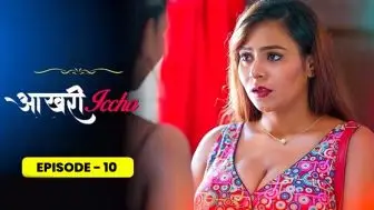 Aakhri Iccha Episode 10