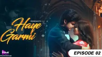 Haye Garmi Episode 2
