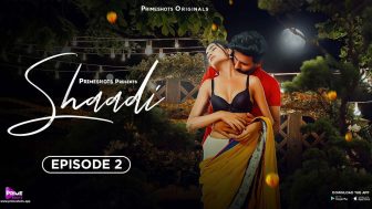 Shaadi Episode 2