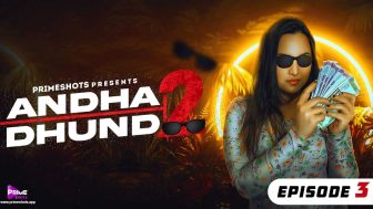 Andha Dhundh 2 Episode 3
