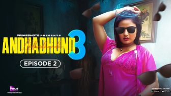Andhadhun 3 Episode 2