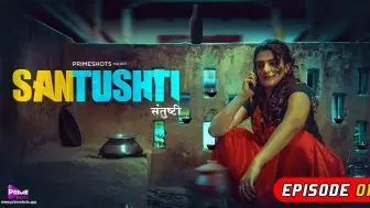 Santushti Episode 1