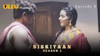 Siskiyaan Season 2 Episode 5