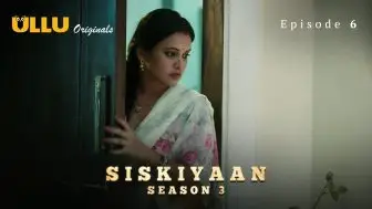 Siskiyaan Season 3 Episode 6